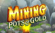 Mining Pots of Gold